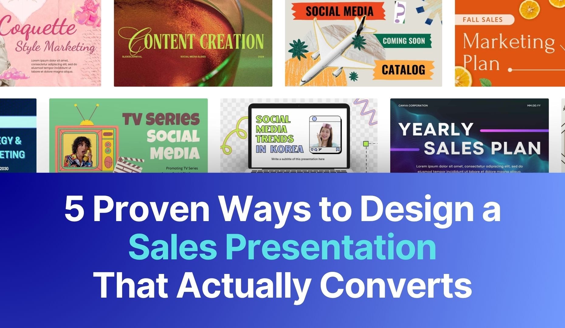 5 Proven Ways to Design a Sales Presentation That Actually Converts