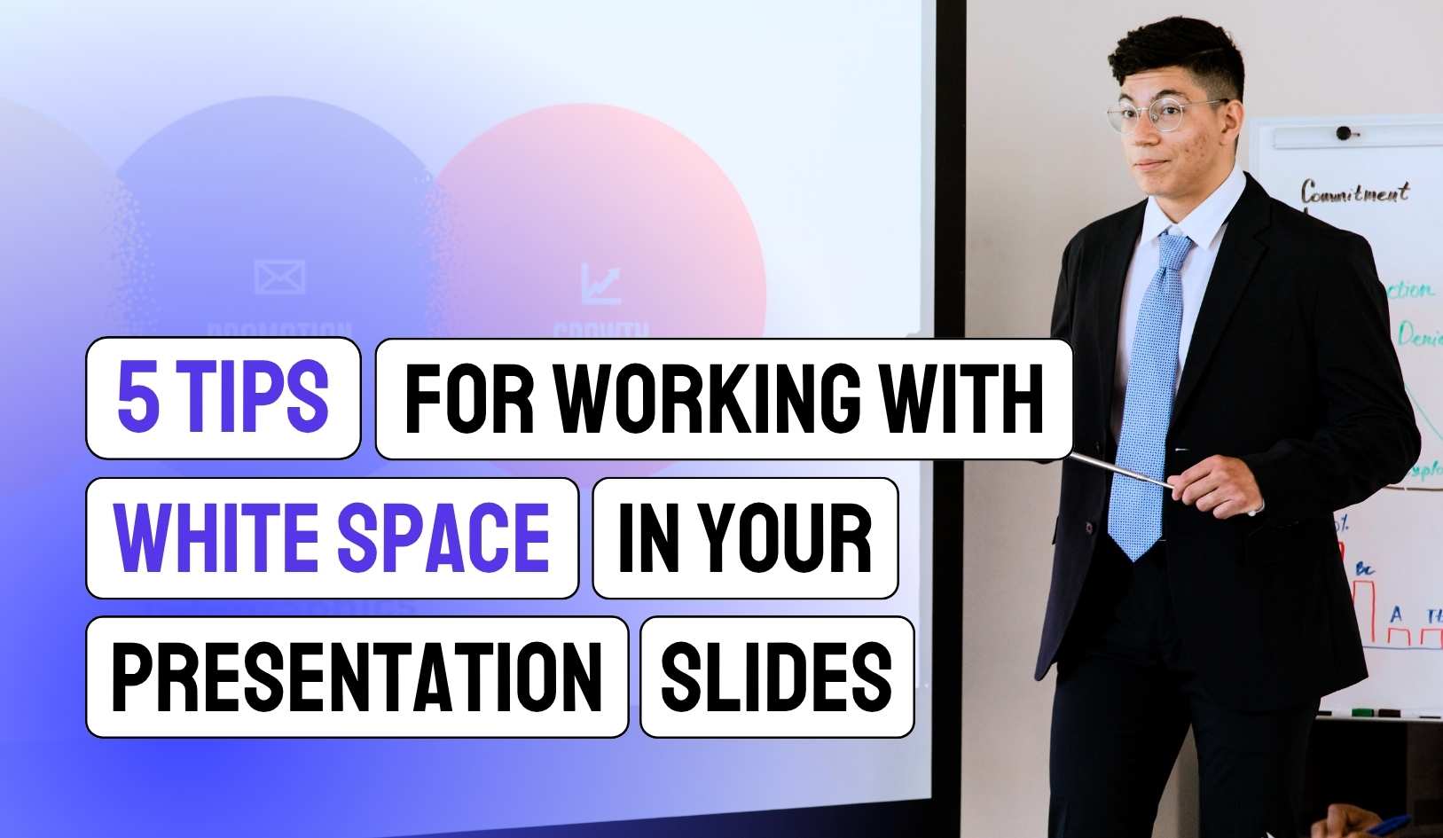 5 Tips For Working With White Space In Your Presentation Slides