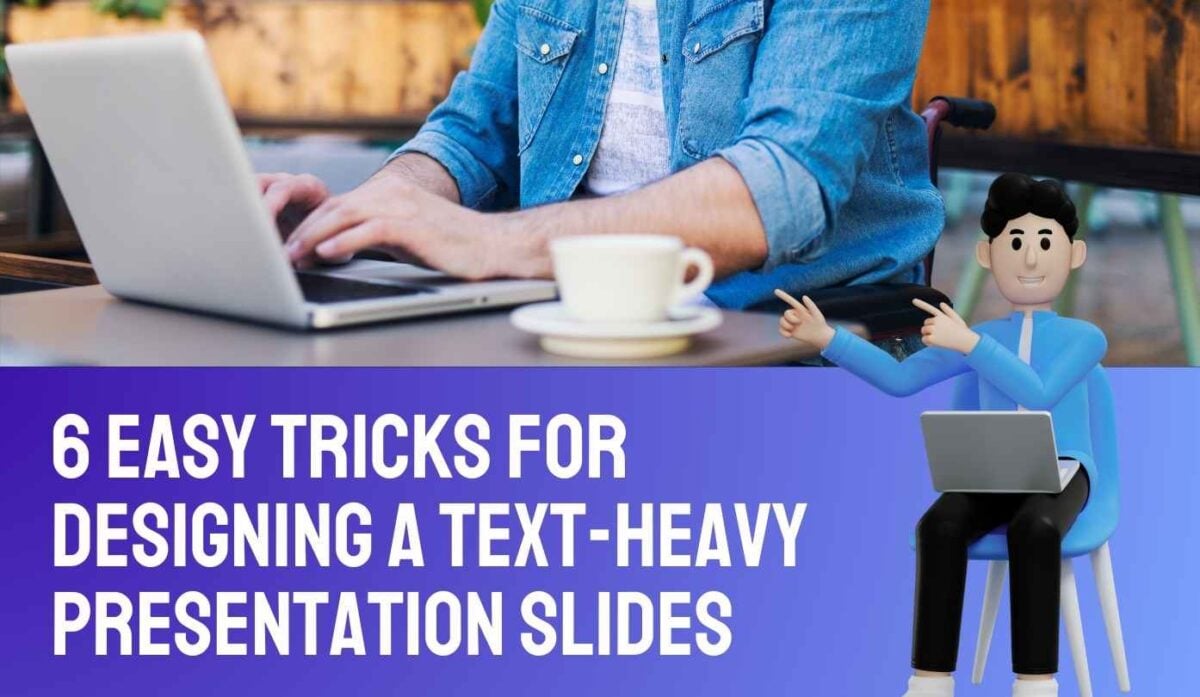 6 Easy Tricks for Designing Text-Heavy PowerPoint Slides That Won't ...