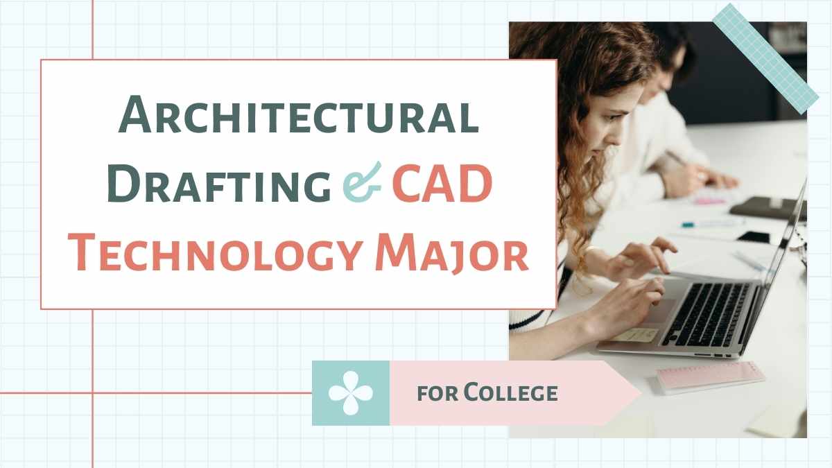 Architectural Drafting & CAD Technology Major for College Slides - slide 1