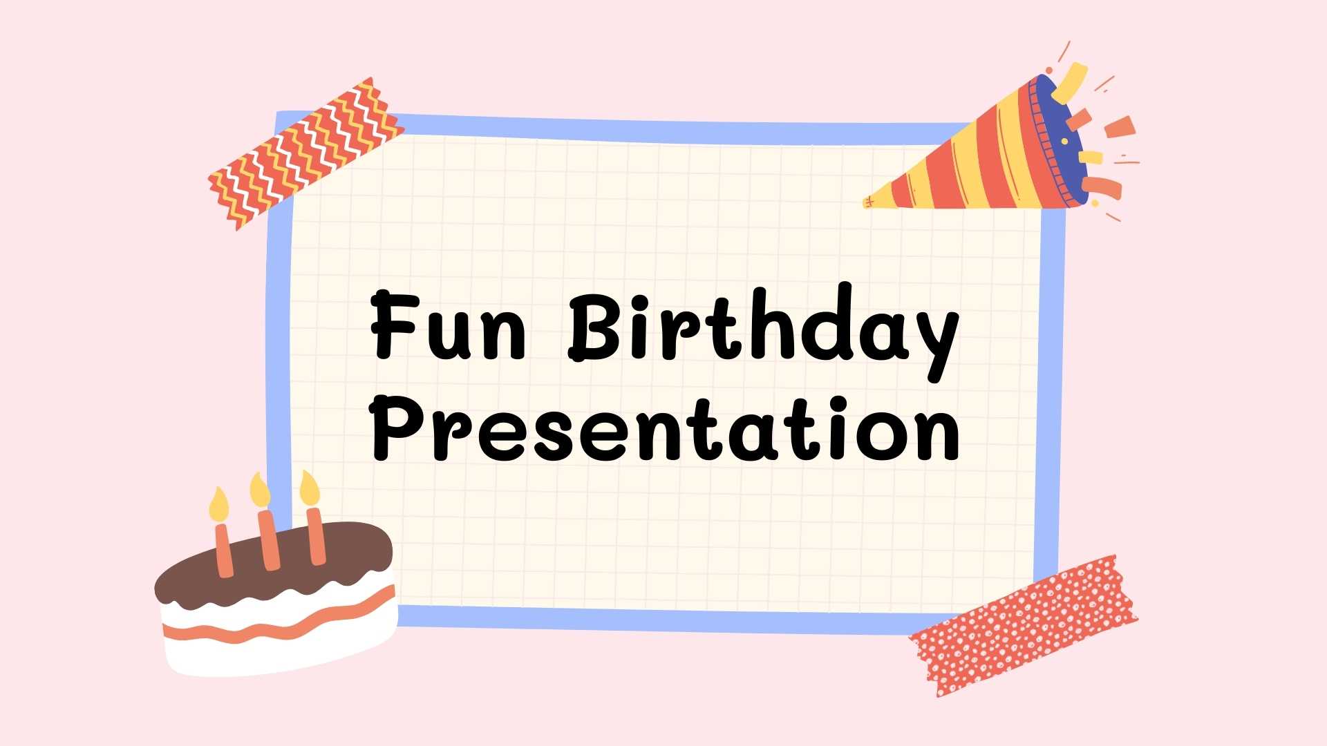 Fun Birthday . Free PPT & Google Slides Template — SlidesCarnival
