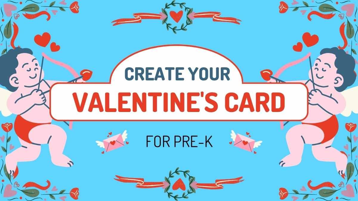 Cute Create your Valentine’s Card for Pre-K - slide 0