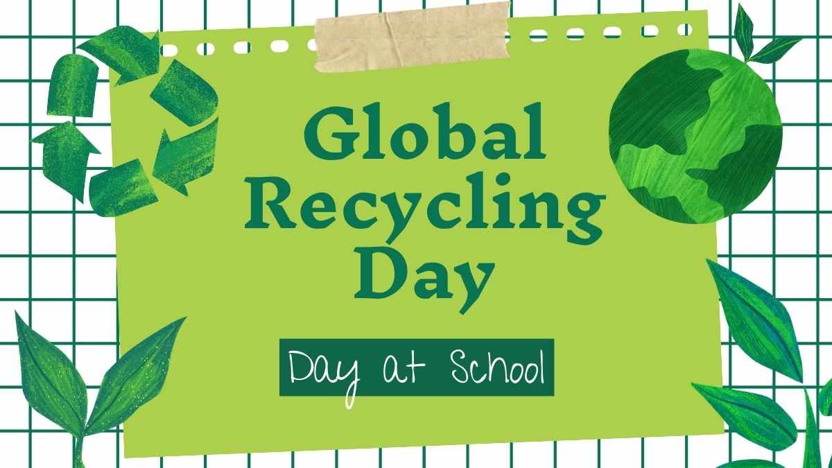 Cute Global Recycling Day at School - slide 0