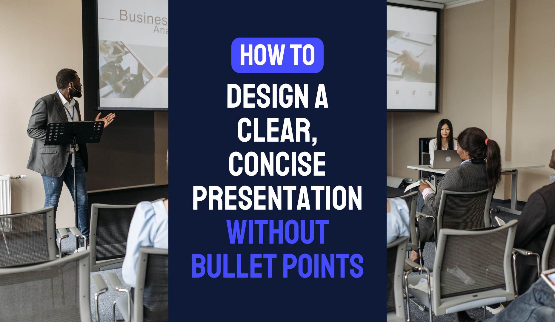 Design A Clear Concise Presentation Without Bullet Points