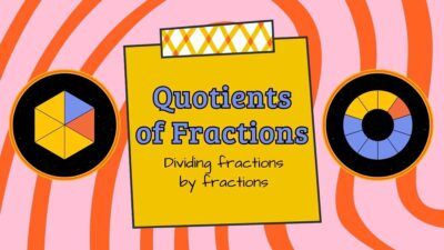 Dividir fracciones entre fracciones Lección para Primaria