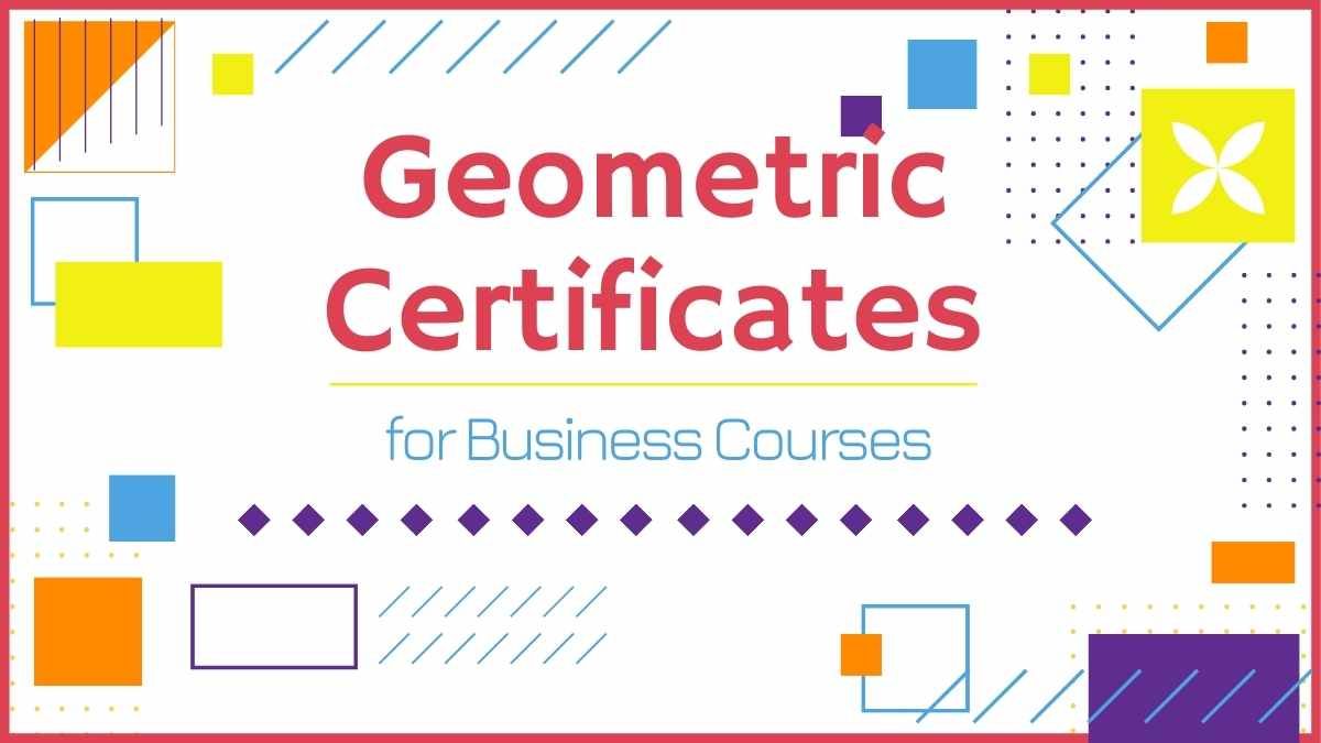 Geometric Certificates for Business Courses - slide 0