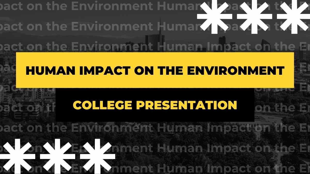 Human Impact on the Environment for College - slide 0