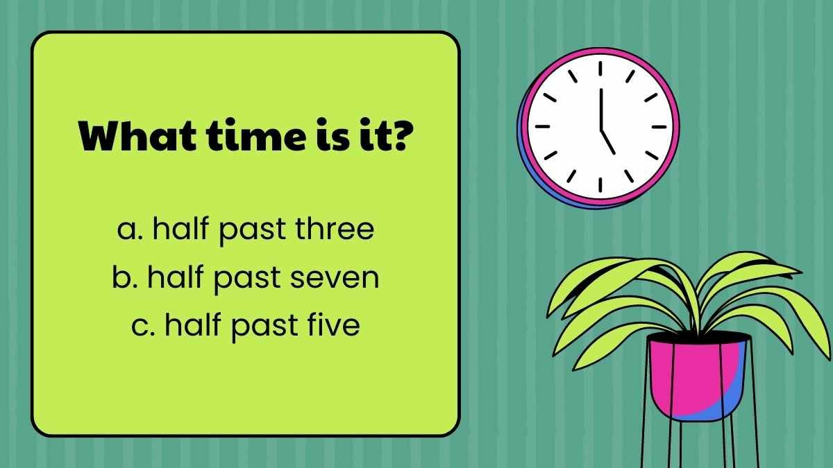 Questionário “What Time Is It? - slide 11