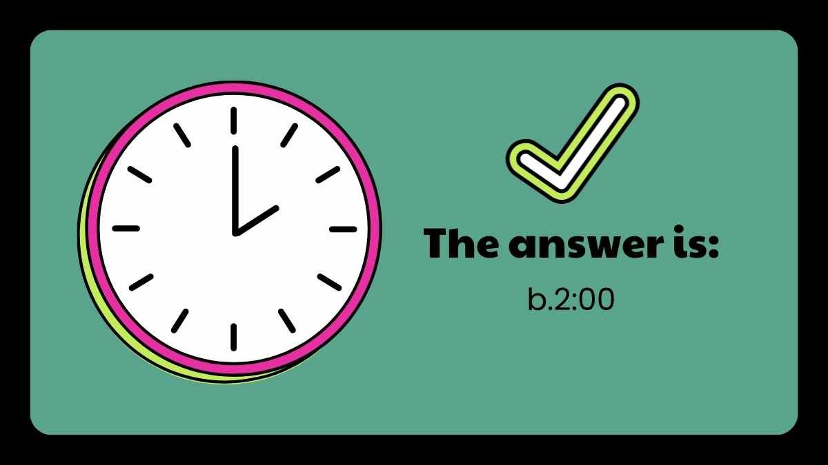 Questionário “Que horas são?” - slide 7