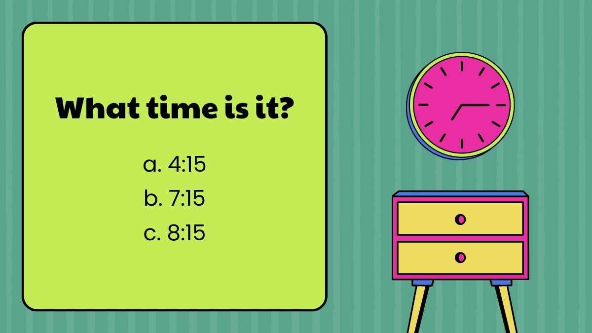 Questionário “What Time Is It? - slide 8