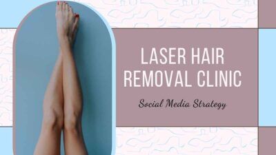 Minimal Laser Hair Removal Clinic Social Media Strategy