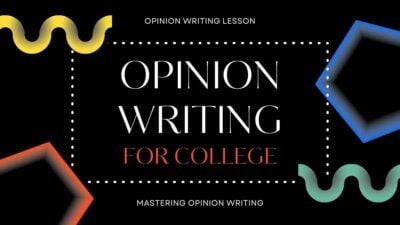 Opinion Writing Lesson for College