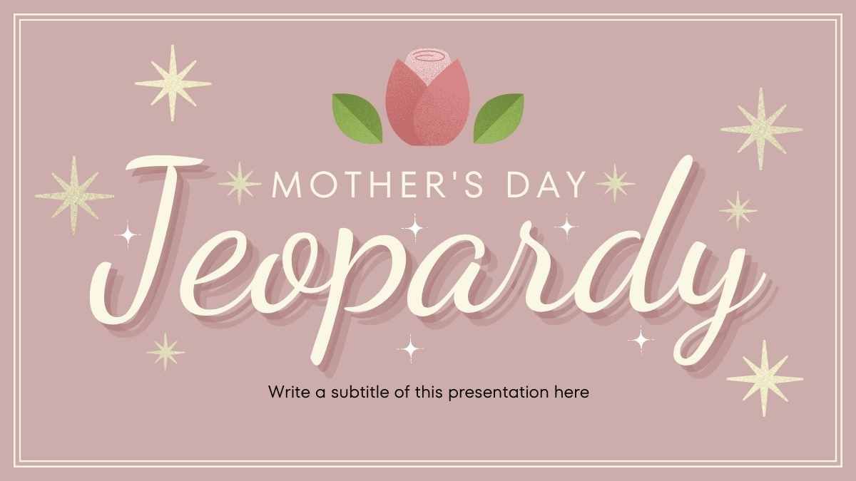 Bonita Plantilla de Jeopardy para el Día de la Madre - diapositiva 0