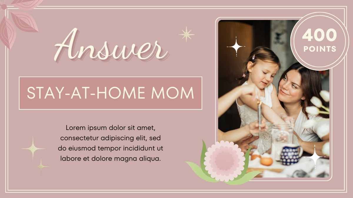 Jogo de perguntas e respostas para o Dia das Mães - slide 12