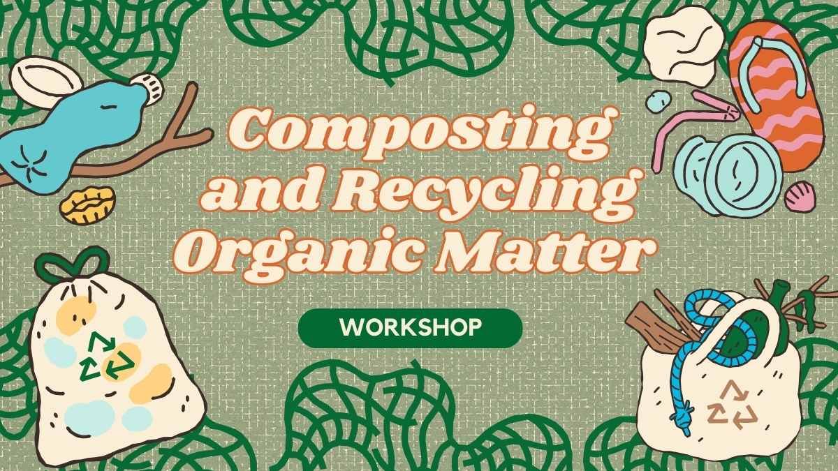 Workshop de Compostagem Retrô e Reciclagem de Matéria Orgânica - slide 0