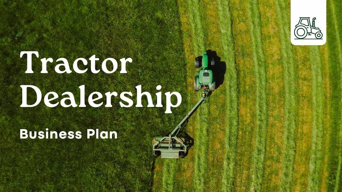 Simple Tractor Dealership Business Plan - slide 0