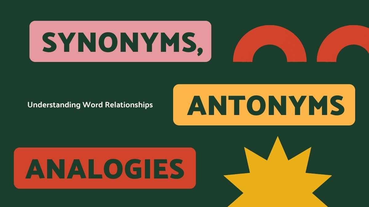 Synonyms, Antonyms and Analogies Lesson for High School - slide 0