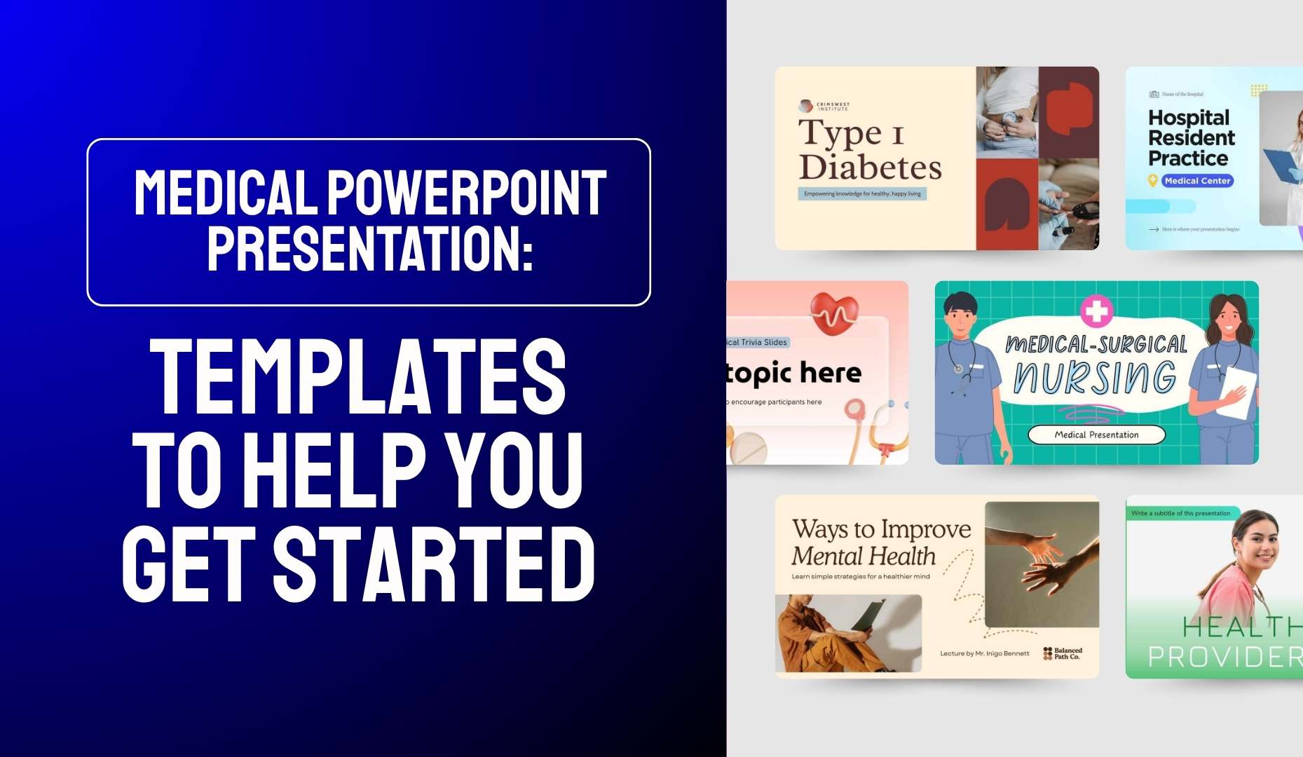 Templates to help you get started
