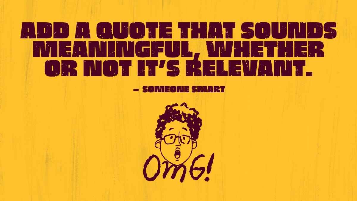 Worst Slides Presentation - slide 11